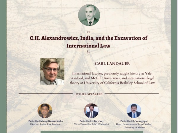 Professor C.H. Alexandrowicz Memorial Lecture (MNLU,&nbsp;Mumbai)